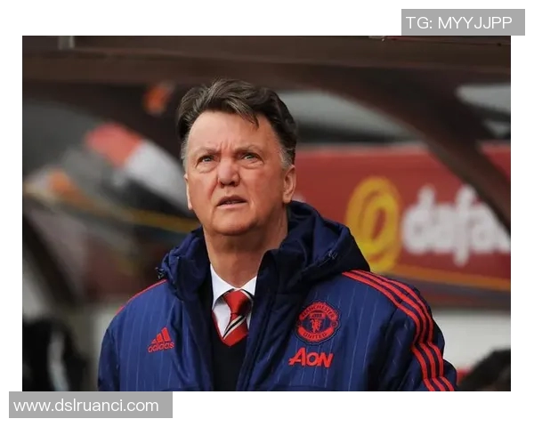 范加尔：曼联需尽快整合团队，提高战力迎接新赛季挑战